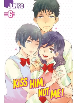 cover image of Kiss Him， Not Me, Volume 6